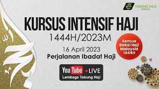 KURSUS INTENSIF HAJI (KIH) 1444H / 2023M