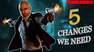 Hitman 3 The 5 Changes We NEED To See