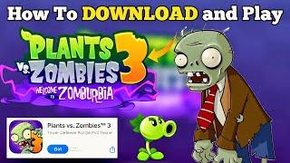 How To Download and Play Plants vs Zombies 3 Welcome To Zomburbia In iOS and Androids