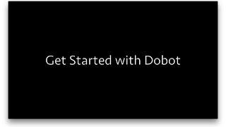 Get started with Dobot