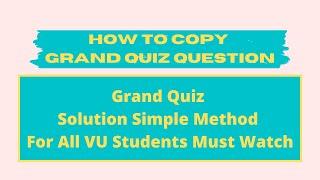 How to Search Grand Quiz In Vu Book Fastly?How to Copy Question and quickly Past on Handouts?