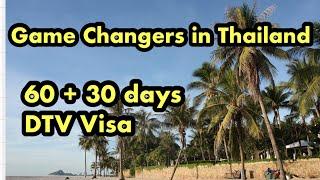 DTV Visa and 60 + 30 days Visa Exemption Changing the Game in Thailand?
