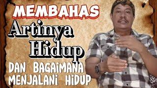 ARTINYA HIDUP