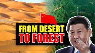 CHINA TURNS Desert into a Fertile OASIS