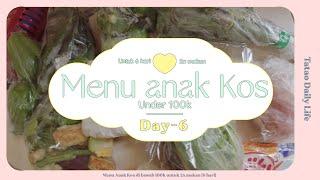 Menu anak Kos 2024 | Budget under 100k untuk 6 hari - 2x makan sehari [ Day-6 ]