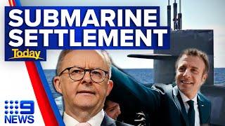 Albanese government announces $830m compensation to France over axed sub deal | 9 News Australia