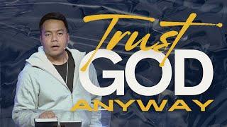 Trust God Anyway | Stephen Prado