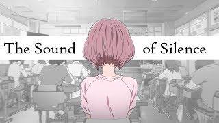 A Silent Voice - The Sound of Silence