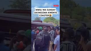 MWILI WA SUNDAY UKIINGIZWA KWENYE COASTER #breaking #globaltv #shortsvideo #viralvideo