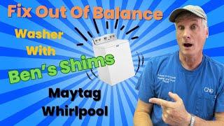 How to Repair Washer Balance Issues Using Ben’s Shims | Maytag/Whirlpool