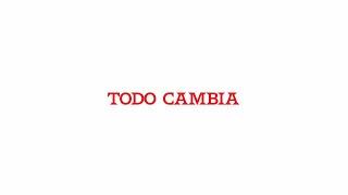 Mercedes Sosa, Teresa Parodi, Manu Sija, Eruca Sativa - Todo Cambia (Official Lyric Video)