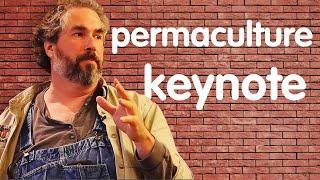 72 Bricks to Build a Better World - Paul Wheaton Permaculture Keynote