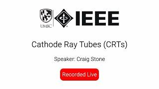 Cathode Ray Tubes (CRTs)