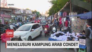 Menelusuri Kampung Arab Condet