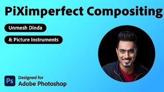 Learn Photoshop Compositing | PiXimperfect Plugin from Unmesh Dinda | Adobe Creative Cloud