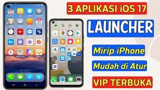 3 Aplikasi iOS 17 Launcher Terbaik untuk Android