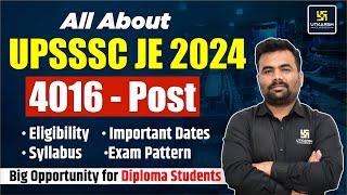 UPSSSC JE 2024 | All Information in Single Video | Eligibility/Syllabus/Exam Pattern