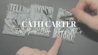 Tell Your Own Story ATCs with Catch Carter