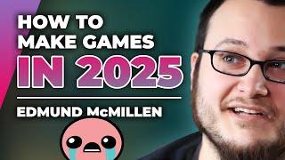 How To Make Indie Games In 2025 w/ Edmund McMillen — Full Time Game Dev Podcast Ep. 029