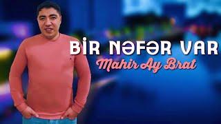 Mahir Ay Brat — Bir Nefer Var (Official Audio)