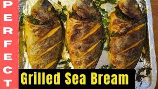 Grilled Sea Bream. Sea bream recipe oven. How to Prepare and Grill Sea Bream with Fresh Herbs