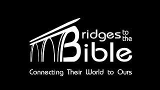 Bridges to the Bible Video Series Teaser