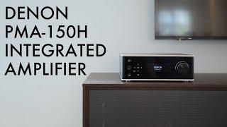 Denon PMA-150H Digital Integrated Amplifier Review - Style & Substance