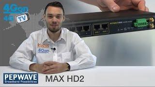 Pepwave MAX HD2 Bonding Router Video Review / Unboxing