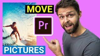 How to Make Pictures Move in Premiere Pro 2024