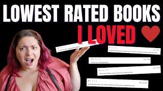 10 LOWEST RATED Books I LOVED! (According to Goodreads)