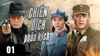 CHIẾN DỊCH PHẢN KÍCH - Tập 01 | Siêu Phẩm Phim Hành Động Kháng Nhật Hấp Dẫn 2024 | Phim Hot QMedia