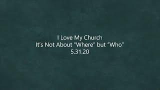 It’s Not About “Where” but “Who” - JCC Online (May 31, 2020)