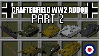 Crafterfield WW2 Addon Sneak Peek Part 2 | Creator Crafter321