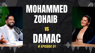 Mohammed Zohaib vs Damac: What REALLY Happened | Part 1 | Dubai Real Estate