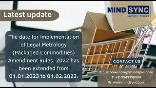 Extension in Legal Metrology (Packaged Commodities) Amendment Rules, 2022