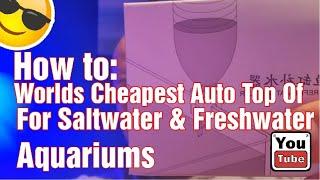 How to: Worlds Cheapest Auto Top off for your Aquarium