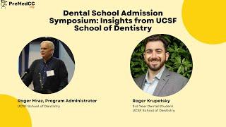 Dental School Admission Symposium: Insights from UCSF School of Dentistry