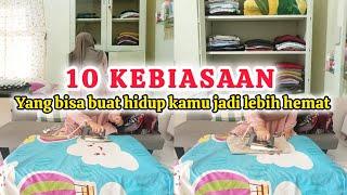 10 KEBIASAAN YANG BISA BUAT HIDUP KAMU JADI LEBIH HEMAT ‼️|HIDUP MINIMALIS| CARA BERHEMAT