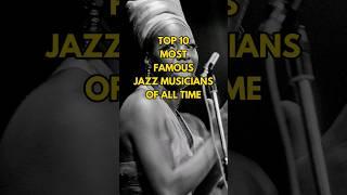 Top 10 most famous jazz musicians of all time #jazzmusicians #shorts #toplist #jazz #top10