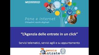 L'Agenzia delle Entrate in un click