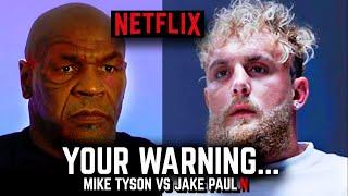 Mike Tyson FINAL WARNING To Jake Paul Netflix UNCUT