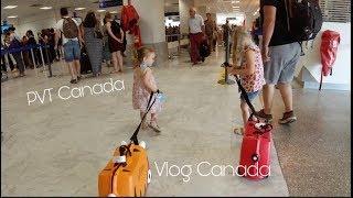 PVT Canada en famille - Vlog 1 DEPART