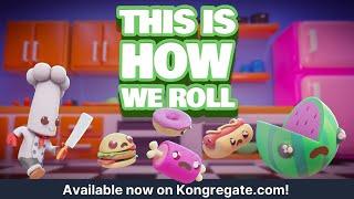 This Is How We Roll - Available on Kongregate.com!