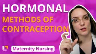 Hormonal Methods of Contraception - Preconception - Maternity Nursing | @LevelUpRN