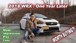 2018 Subaru WRX: One Year Later - Mods, Impressions, Pros and Cons