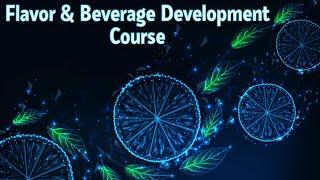 Flavour and Beverage Development Course