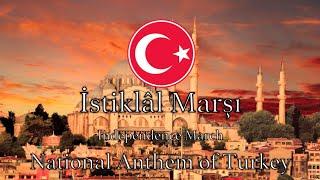 National Anthem: Turkey - İstiklâl Marşı  *NEW VERSION*