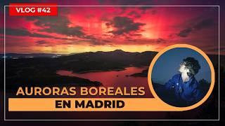 [Vlog42] Cuando las AURORAS BOREALES llegan a MADRID : Un Sueño Hecho Realidad 