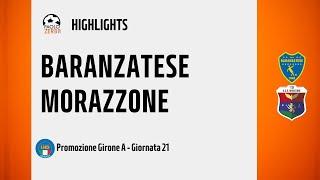 [HIGHLIGHTS] Promozione Girone A 24/25 - Day 21 - Baranzatese - Morazzone