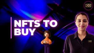 NFTs To Buy | Top 5 Cheap NFT With Huge Profit | Best NFTs To Buy
